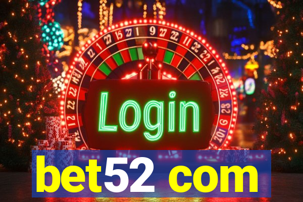 bet52 com